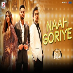 Naah-Goriye-Hardy-sandhu Swasti Mehul mp3 song lyrics